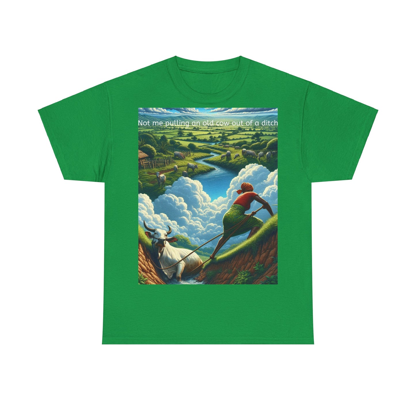 Grappige Unisex Katoenen T-Shirt ''Not me pulling an old cow out of a ditch'' - Woordspeling, Cadeau, Leuke Opdruk