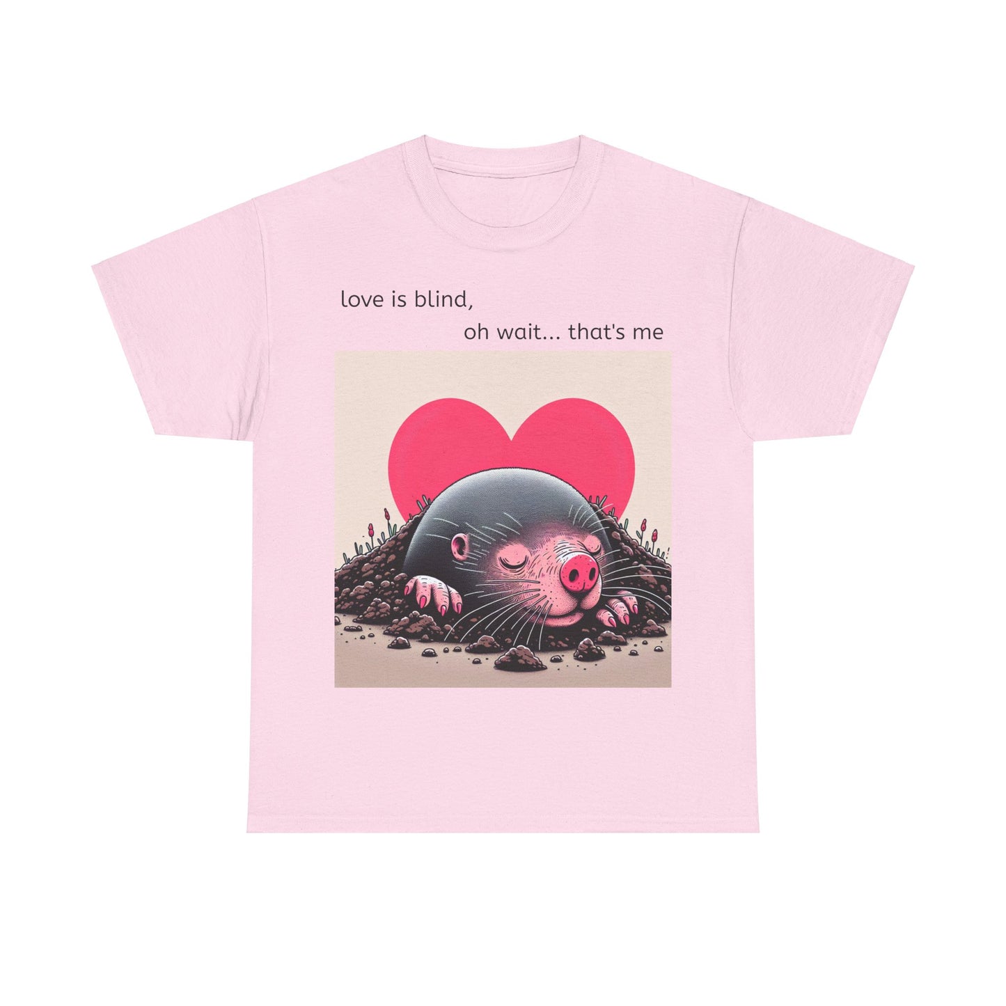 Grappige Unisex Katoenen T-Shirt - Love is blind - Pun Funny Dutch Shirt Language Gift Idea Valentines Day Love Joke Funny Valentijnsdag