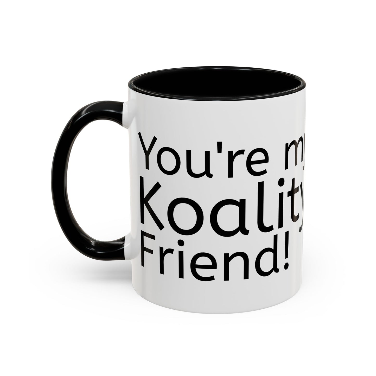 Coffee/ Tea Mug, You're my Koality friend, Funny Mug, Pun Gift, Koala Idea, Cute Colleague Gift, Office Home Koffie/ Thee Mok Dier Grappig