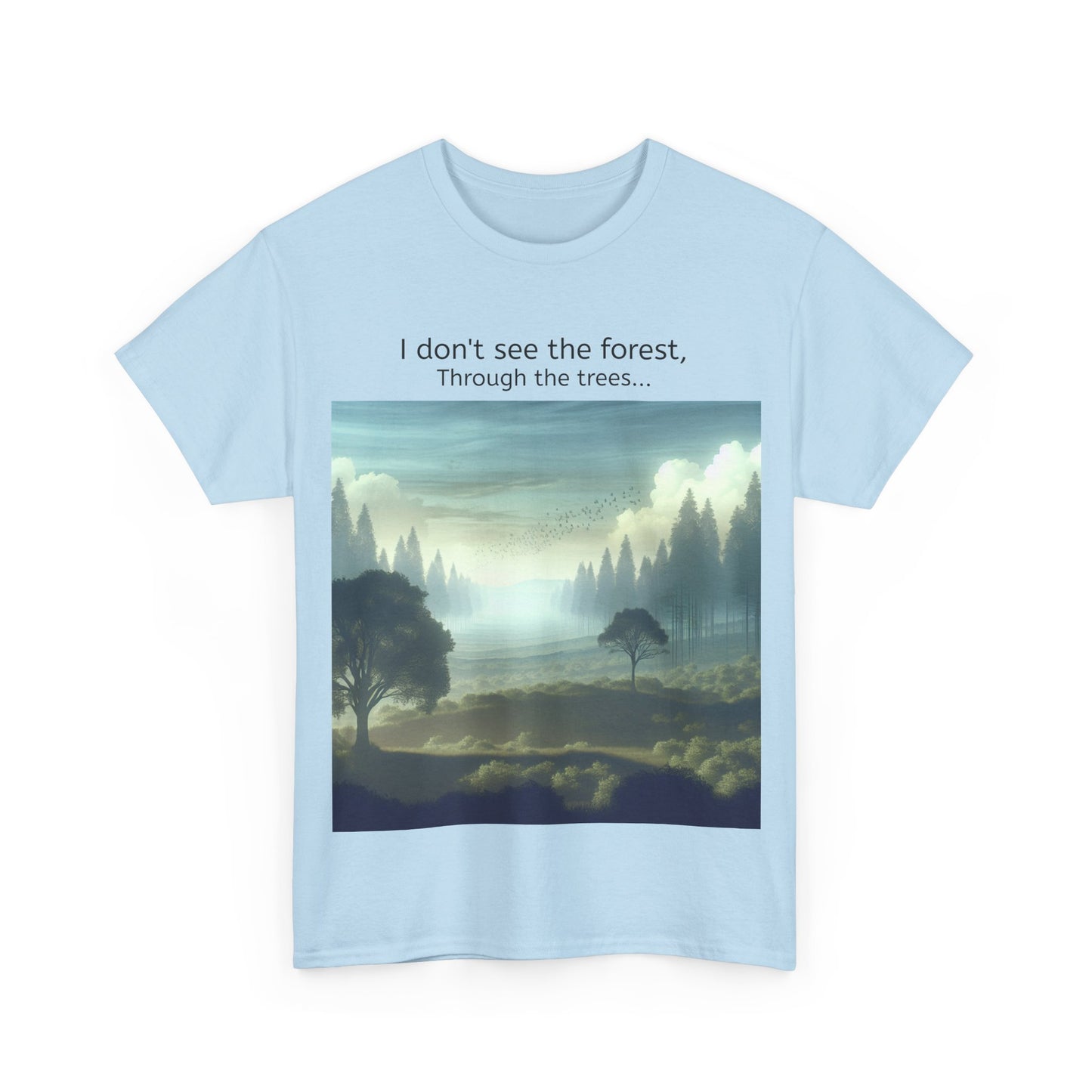 Grappige Unisex Katoenen T-Shirt - I dont see the forest through the trees - Pun Funny Dutch Shirt Language Gift Idea