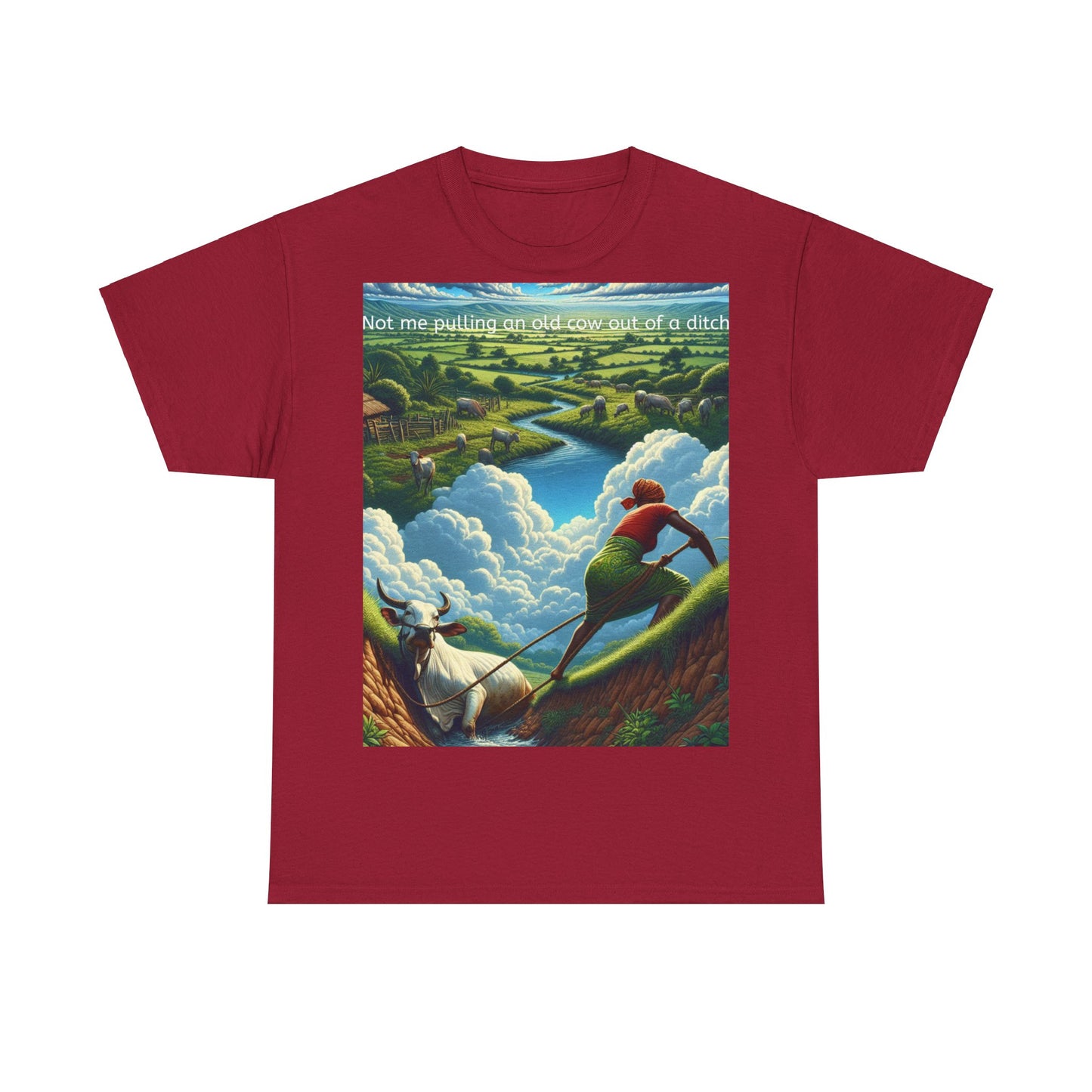 Grappige Unisex Katoenen T-Shirt ''Not me pulling an old cow out of a ditch'' - Woordspeling, Cadeau, Leuke Opdruk